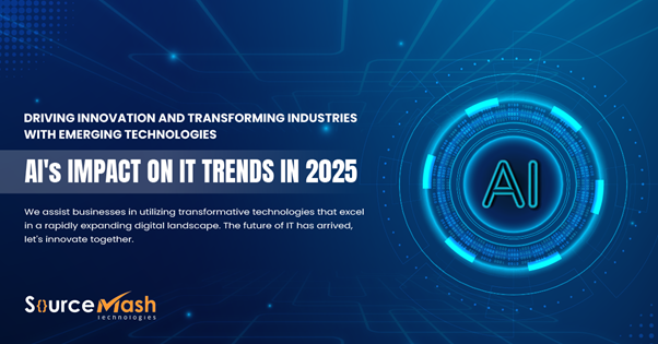 HOW AI REVOLUTIONIZE IT TRENDS IN 2025?