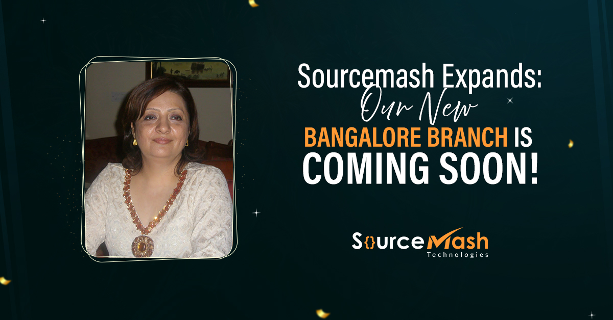 Sourcemash Expands: Our New Bangalore Branch is Coming Soon!